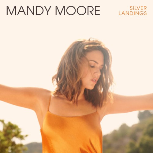 Mandy Moore – Silver Landings (2020) [FLAC 24 bit, 96 kHz]