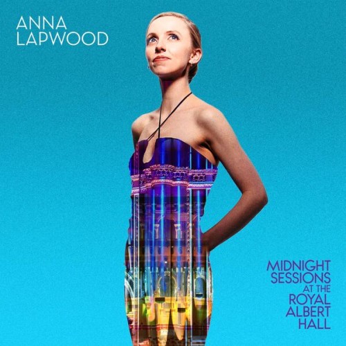 Anna Lapwood – Midnight Sessions at the Royal Albert Hall (2023) [FLAC 24 bit, 96 kHz]