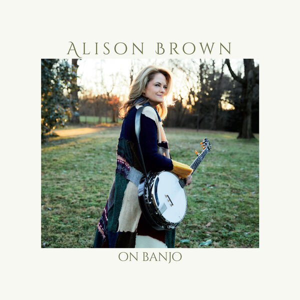 Alison Brown – On Banjo (2023) [FLAC 24bit/96kHz]