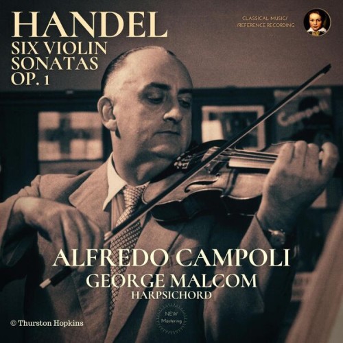 Alfredo Campoli – Handel: Six Violin Sonatas, Op. 1 by Alfredo Campoli (2023) [FLAC 24 bit, 96 kHz]