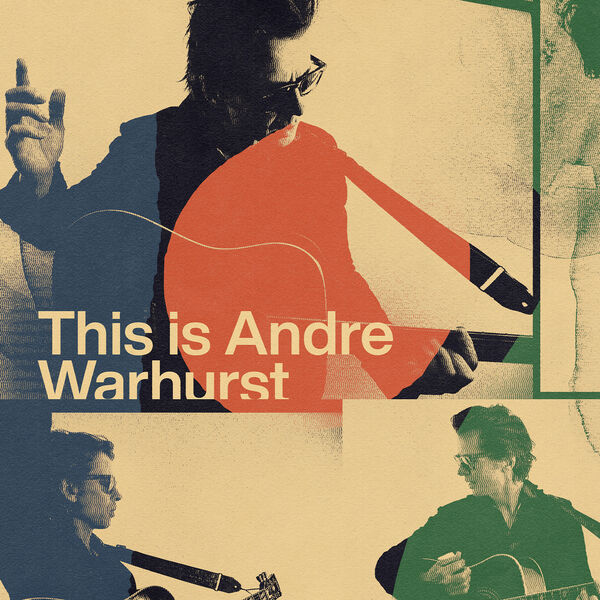 Andre Warhurst - This is Andre Warhurst (2023) [FLAC 24bit/88,2kHz] Download