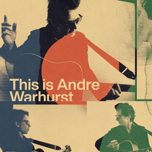 Andre Warhurst - This is Andre Warhurst (2023) Download