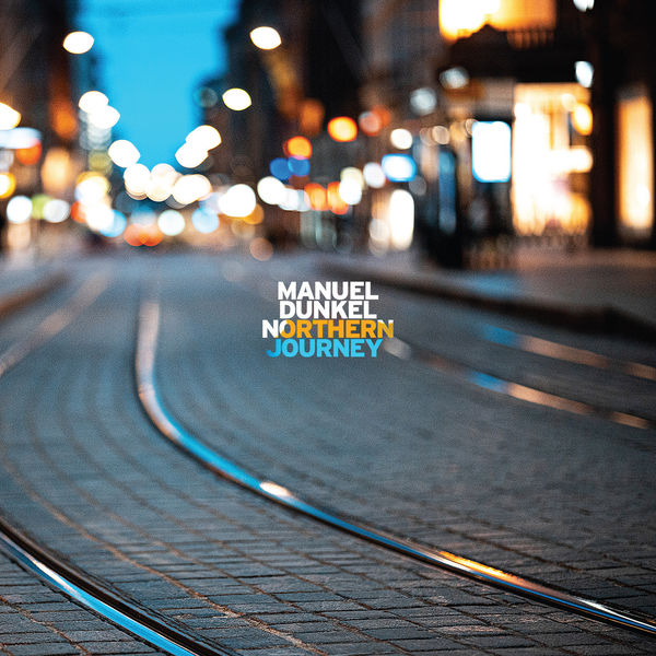 Manuel Dunkel – Northern Journey (2021) [Official Digital Download 24bit/44,1kHz]