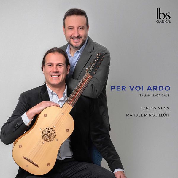 Manuel Minguillón & Carlos Mena – Per voi ardo (2021) [Official Digital Download 24bit/96kHz]
