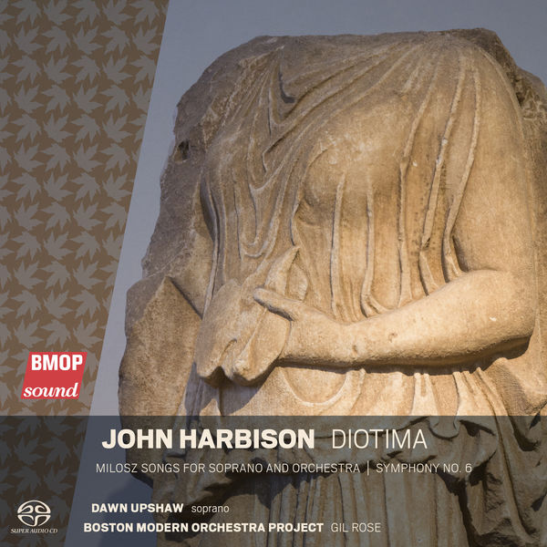 Boston Modern Orchestra Project, Gil Rose – John Harbison: Diotima (2021) [FLAC 24bit/44,1kHz]