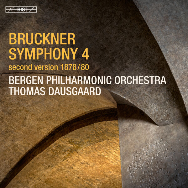 Bergen Philharmonic Orchestra & Thomas Dausgaard – Bruckner – Symphony No. 4 (2023) [Official Digital Download 24bit/96kHz]