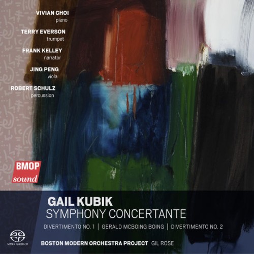 Boston Modern Orchestra Project, Gil Rose – Gail Kubik: Symphony Concertante (2022) [FLAC 24 bit, 44,1 kHz]