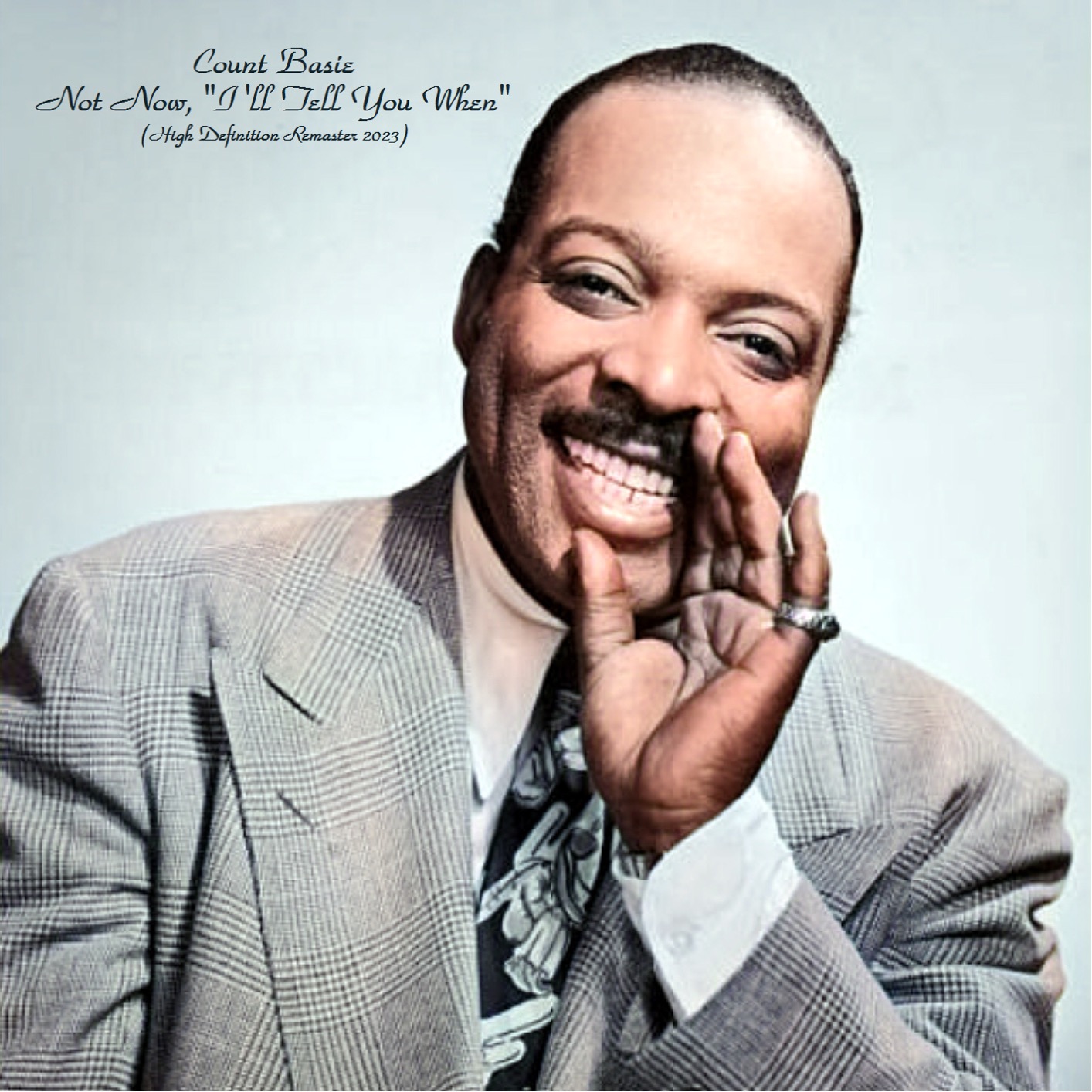 Count Basie - Not Now, "I'll Tell You When" (High Definition Remaster) (1960/2023) [FLAC 24bit/44,1kHz]