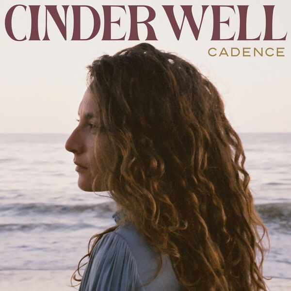 Cinder Well - Cadence (2023) [FLAC 24bit/48kHz] Download