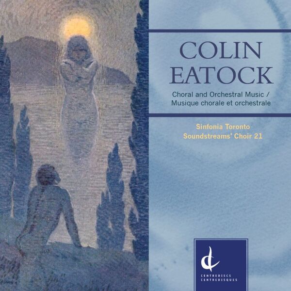Colin Eatock - Colin Eatock Choral and Orchestral Music (2023) [FLAC 24bit/44,1kHz] Download