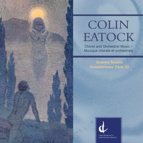 Colin Eatock – Colin Eatock Choral and Orchestral Music (2023) [FLAC 24 bit, 44,1 kHz]