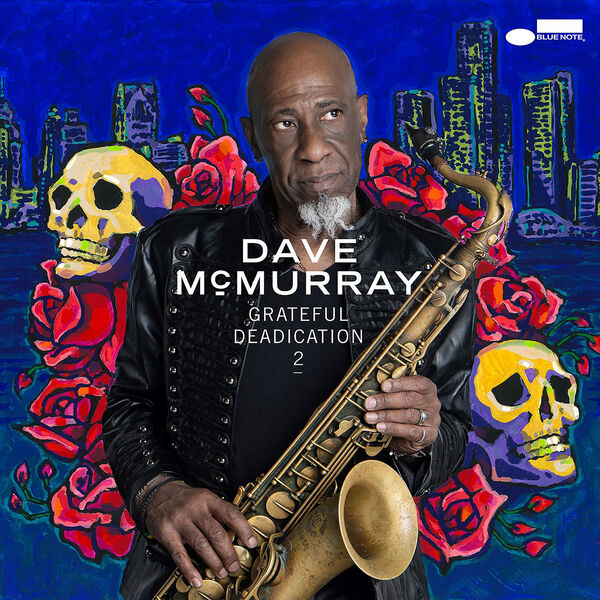 Dave McMurray - Grateful Deadication 2 (2023) [FLAC 24bit/96kHz] Download