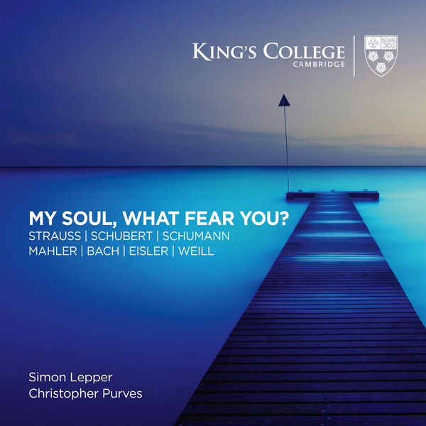 Christopher Purves, Simon Lepper – My Soul, What Fear You? (2023) [Official Digital Download 24bit/192kHz]