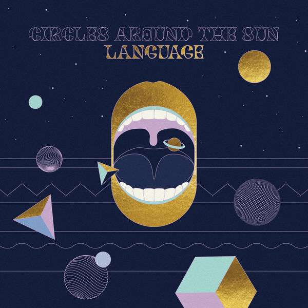 Circles Around The Sun – Language (2023) [Official Digital Download 24bit/96kHz]