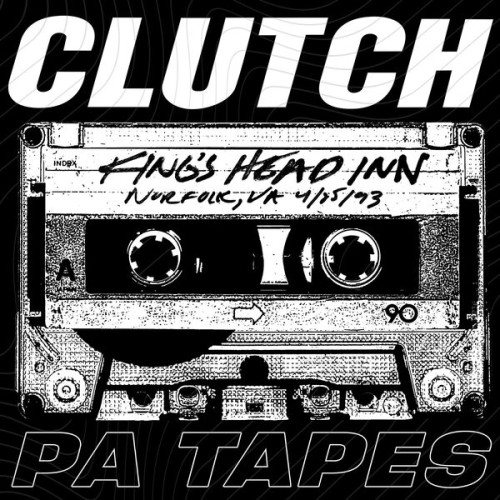 Clutch – PA Tapes (Live at King’s Head Inn, Norfolk, VA, 4/25/93) (2023) [FLAC 24 bit, 44,1 kHz]