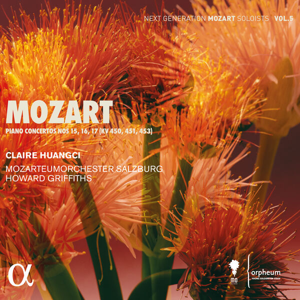 Claire Huangci, Mozarteumorchester Salzburg, Howard Griffiths - Mozart: Piano Concertos Nos 15, 16, 17 (KV 450, 451, 453) (2023) [FLAC 24bit/96kHz]