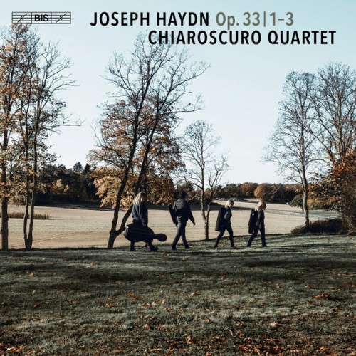 Chiaroscuro Quartet – Haydn: String Quartets Op. 33 Nos 1-3 (2023) [FLAC 24 bit, 192 kHz]