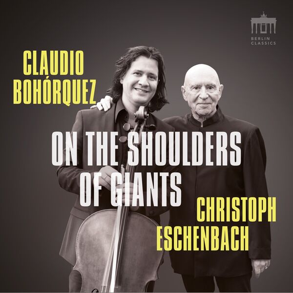 Claudio Bohórquez & Christoph Eschenbach – On the Shoulders of Giants (2023) [Official Digital Download 24bit/48kHz]