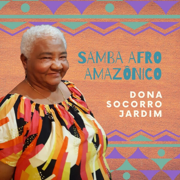Dona Socorro Jardim – Samba Afro Amazônico (2023) [FLAC 24bit/48kHz]