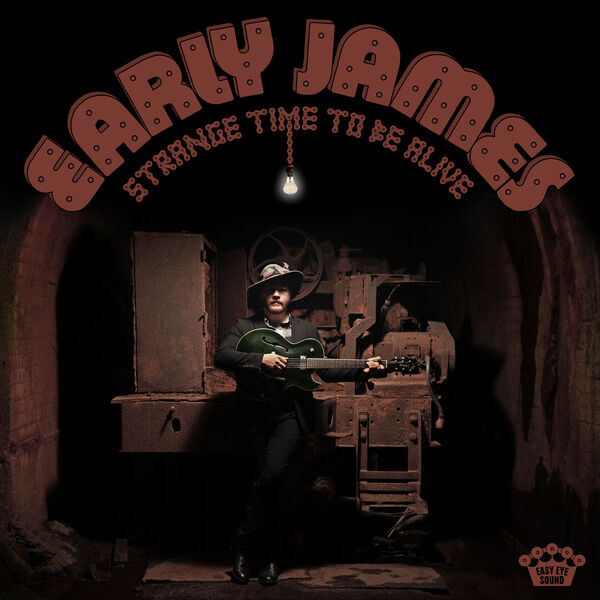 Early James – Strange Time To Be Alive (Deluxe Edition) (2023) [Official Digital Download 24bit/48kHz]