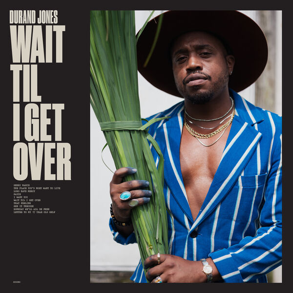 Durand Jones – Wait Til I Get Over (2023) [Official Digital Download 24bit/96kHz]
