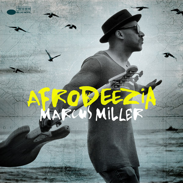 Marcus Miller – Afrodeezia (2015) [Official Digital Download 24bit/96kHz]