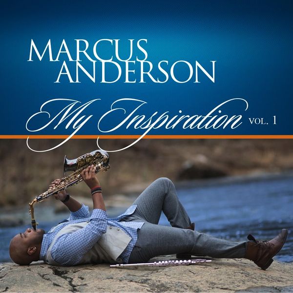 Marcus Anderson – My Inspiration, Vol. 1 (2016/2021) [Official Digital Download 24bit/44,1kHz]