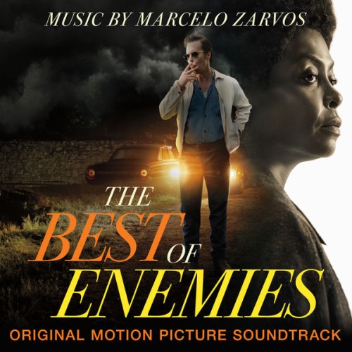 Marcelo Zarvos – The Best of Enemies (Original Motion Picture Soundtrack) (2019) [FLAC 24 bit, 48 kHz]