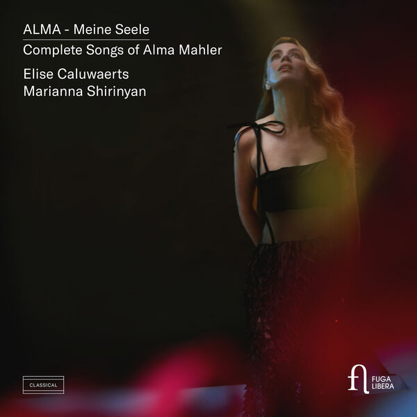 Elise Caluwaerts & Marianna Shirinyan – Alma – Meine Seele. Complete Songs of Alma Mahler (2023) [Official Digital Download 24bit/192kHz]