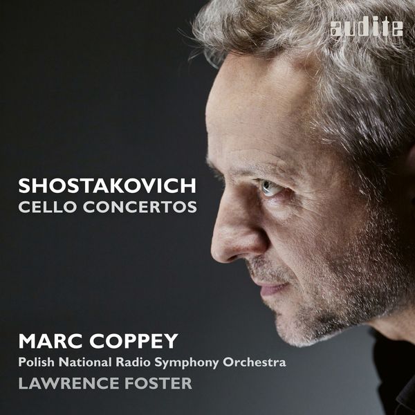 Marc Coppey, Lawrence Foster – Shostakovich – Cello Concertos Nos. 1 & 2 (2021) [Official Digital Download 24bit/96kHz]