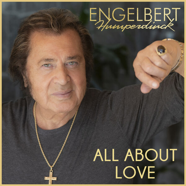 Engelbert Humperdinck - All About Love (2023) [FLAC 24bit/48kHz] Download
