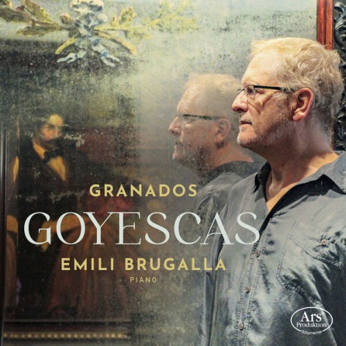 Emili Brugalla – Goyescas (2023) [FLAC 24 bit, 44,1 kHz]