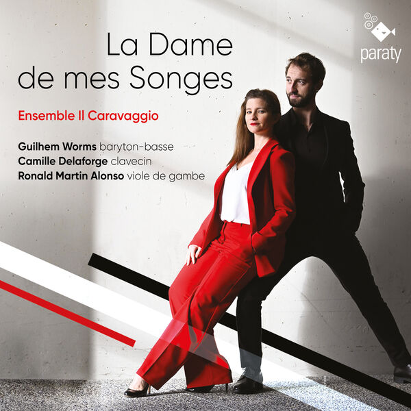 Ensemble Il Caravaggio, Guilhem Worms, Ronald Martin Alonso, Camille Delaforge - La Dame de mes Songes (2023) [FLAC 24bit/96kHz] Download