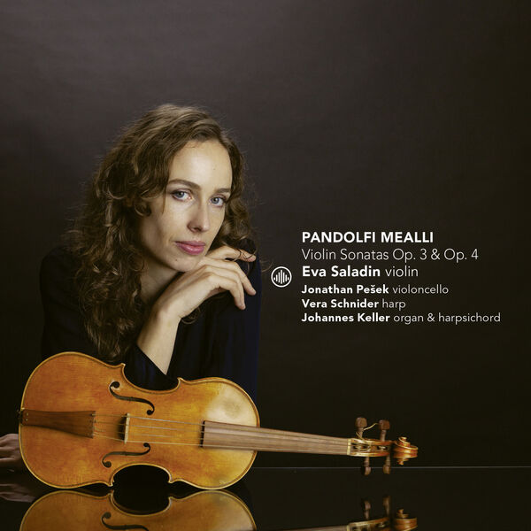 Eva Saladin – Giovanni Antonio Pandolfi Mealli: Violin Sonatas Op. 3 & 4 (2023) [Official Digital Download 24bit/96kHz]
