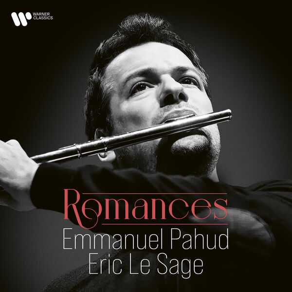 Emmanuel Pahud, Eric Le Sage - Romances (2023) [FLAC 24bit/96kHz]