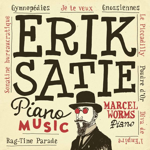 Marcel Worms – Erik Satie: Piano Music (2021) [Official Digital Download 24bit/96kHz]