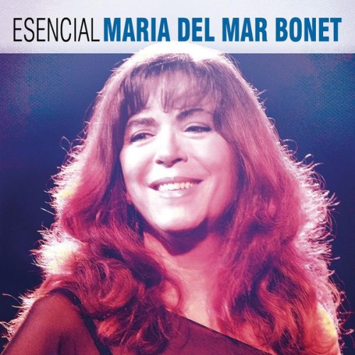 Maria Del Mar Bonet – Esencial Maria del Mar Bonet (2014) [FLAC 24 bit, 44,1 kHz]
