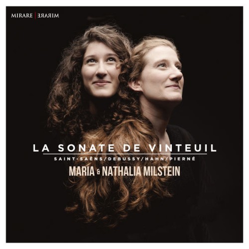 Maria Milstein, Nathalia Milstein – Saint-Saëns, Debussy, Hahn & Pierné: La sonate de Vinteuil (2017) [FLAC 24 bit, 88,2 kHz]