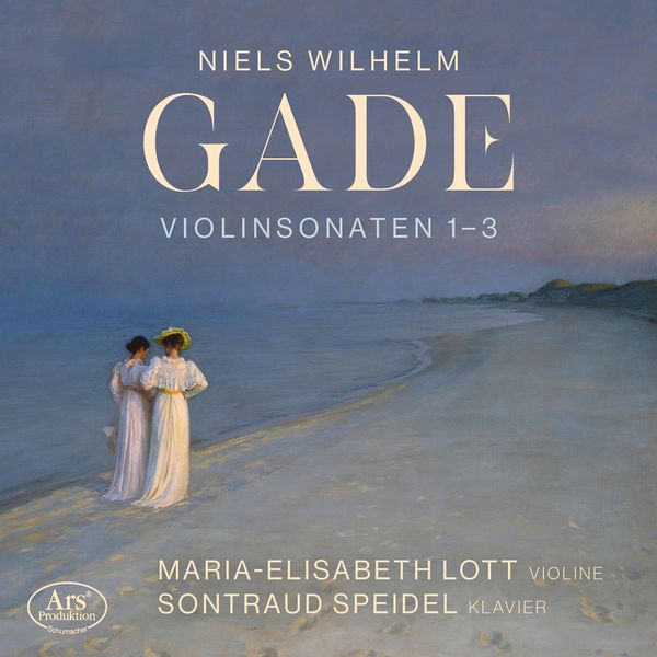 Maria-Elisabeth Lott & Sontraud Speidel – Gade: Violin Sonatas Nos. 1-3 (2021) [Official Digital Download 24bit/48kHz]