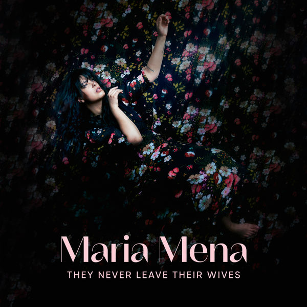 Maria Mena – They never leave their wives (2020) [Official Digital Download 24bit/44,1kHz]