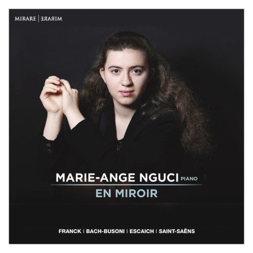 Marie-Ange Nguci – En Miroir (2017) [FLAC 24 bit, 48 kHz]