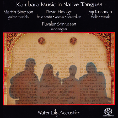Martin Simpson, David Hidalgo, Viji Krishnan, Puvalur Srini – Kambara Music In Native Tongues (1998) [Reissue 2001] SACD ISO + Hi-Res FLAC