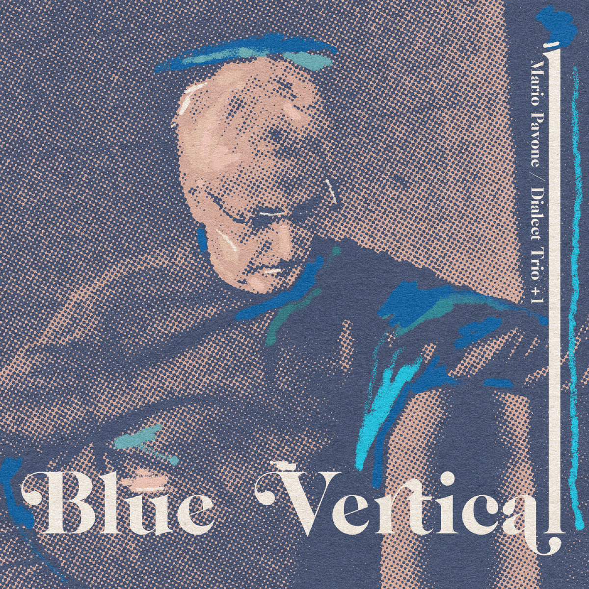 Mario Pavone / Dialect Trio +1 – Blue Vertical (2021) [Official Digital Download 24bit/44,1kHz]