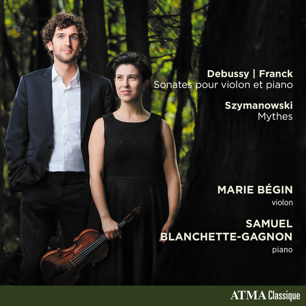 Marie Bégin & Samuel Blanchette-Gagnon – Debussy, Franck & Others: Chamber Works (2021) [Official Digital Download 24bit/48kHz]