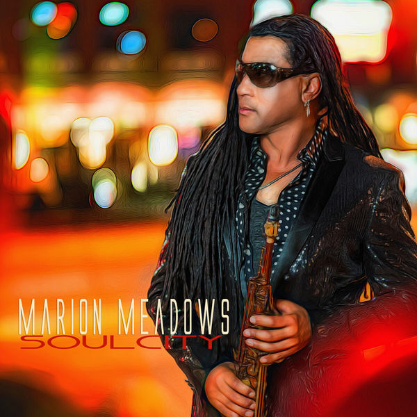 Marion Meadows – Soul City (2018) [Official Digital Download 24bit/44,1kHz]