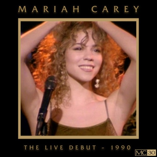 Mariah Carey – The Live Debut – 1990 (2020) [FLAC 24 bit, 44,1 kHz]