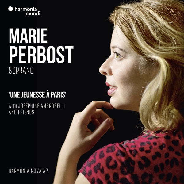 Joséphine Ambroselli and Marie Perbost – Marie Perbost: Une jeunesse à Paris – harmonia nova #7 (2019) [Official Digital Download 24bit/96kHz]