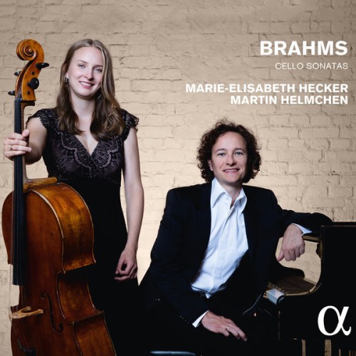 Marie-Elisabeth Hecker, Martin Helmchen – Brahms: Cello Sonatas (2016) [FLAC 24 bit, 96 kHz]