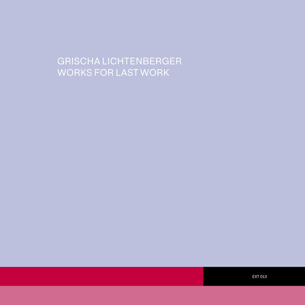 Grischa Lichtenberger - Works for Last Work (2023) [FLAC 24bit/44,1kHz] Download