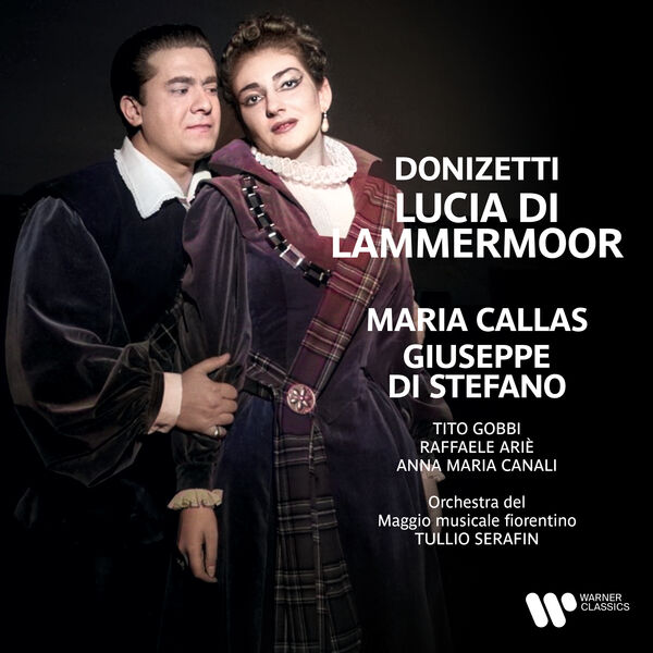 Giuseppe Di Stefano, Maria Callas, Orchestre du Mai Musical Florentin , Tullio Serafin - Donizetti: Lucia di Lammermoor (2023) [FLAC 24bit/96kHz]